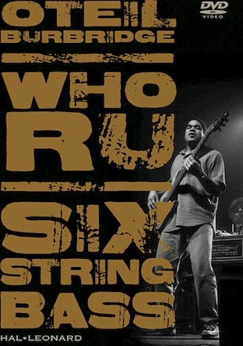 Oteil Burbridge - Who RU - Six String Bass