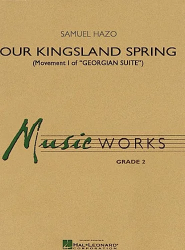 Our Kingsland Spring (Movement I of "Georgian Suite")