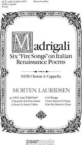 Ov'e, Lass' Il Bel Viso? - from Madrigali: Six "Fire Songs" on Italian Renaissance Poems