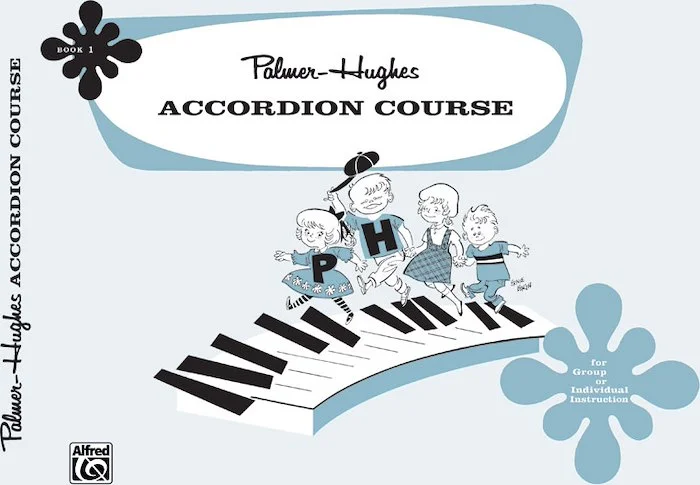 Palmer-Hughes Accordion Course, Book 1: For Group or Individual Instruction