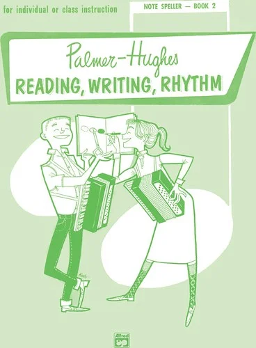 Palmer-Hughes Accordion Course Reading, Writing, Rhythm (Note Speller, Book 2): For Individual or Class Instruction