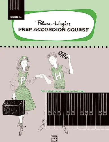 Palmer-Hughes Prep Accordion Course, Book 3A: For Individual or Class Instruction
