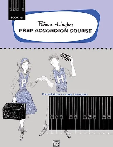 Palmer-Hughes Prep Accordion Course, Book 4A: For Individual or Class Instruction