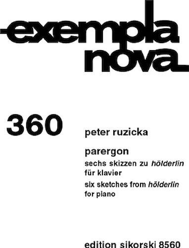 Parergon - 6 sketches from Holderlin for Piano