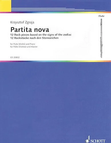 Partita Nova - 12 Rock Pieces Based on the Signs of the Zodiac
Flute and Piano