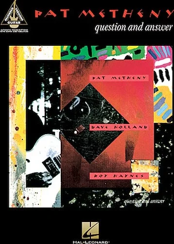 Pat Metheny - Question and Answer