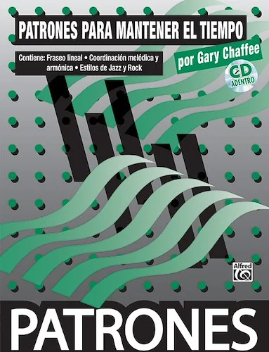 Patterns in Spanish: Patrones para Mantener el Tiempo (Time Functioning Patterns)