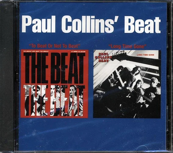 Paul Collins' Beat - To Beat Or Not To Beat + Long Time Gone (2 albums on 1 CD) (+3 bonus tracks)