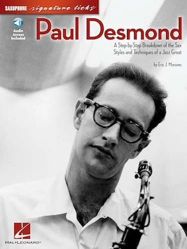Paul Desmond - A Step-by-Step Breakdown of the Sax Styles and Techniques of a Jazz Great