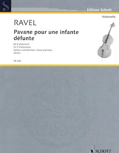 Pavane pour une infante defunte - for Cello Quartet