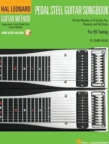 Pedal Steel Guitar Songbook - For E9 Tuning
Supplement to Any Pedal Steel Guitar Method