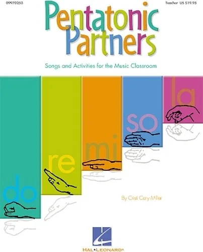 Pentatonic Partners (A Collection of Songs and Activities)