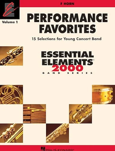 Performance Favorites, Vol. 1 - F Horn - Correlates with Book 2 of Essential Elements for Band