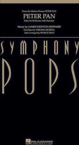 Peter Pan (Suite for Orchestra) - with Narrator (opt. SATB Chorus/Child Soprano Solo)