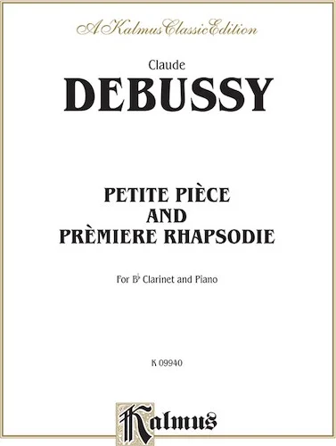 Petite Piece and Premiere Rhapsodie