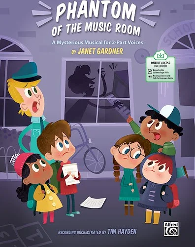 Phantom of the Music Room: A Mysterious Musical for 2-Part Voices