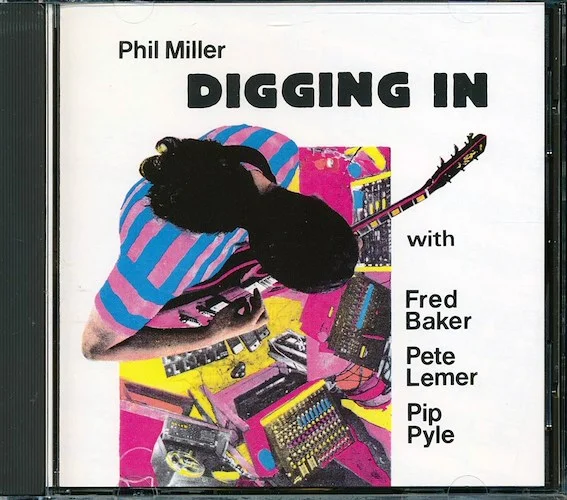 Phil Miller - Digging In
