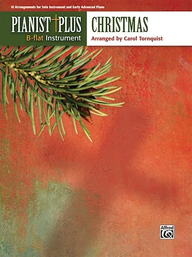 Pianist Plus: Christmas: 10 Arrangements for Solo Instrument and Early Advanced Piano
