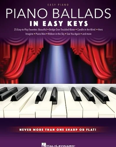 Piano Ballads - In Easy Keys - Never More Than One Sharp or Flat!