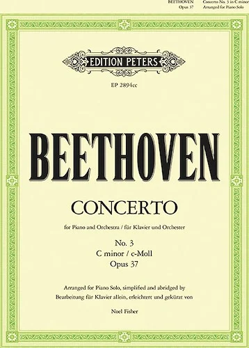 Piano Concerto No. 3 in C minor Op. 37 (Arranged for Piano Solo)<br>Simplified and Abridged