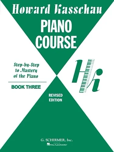 Piano Course - Book 3: Step by Step Mastery Of the Piano