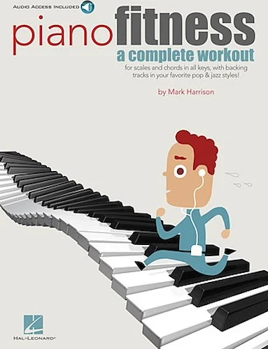 Piano Fitness - A Complete Workout