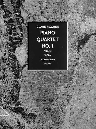 Piano Quartet No. 1: For Violin, Viola, Violoncello, and Piano