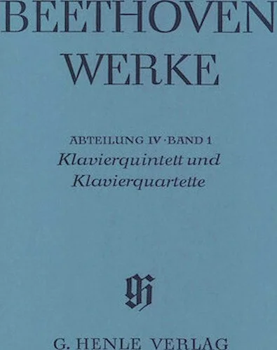 Piano Quintet and Piano Quartets - Beethoven Complete Edition, Abteilung IV, Vol. 1