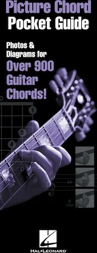 Picture Chord Pocket Guide - Photos & Diagrams for Over 900 Guitar Chords!