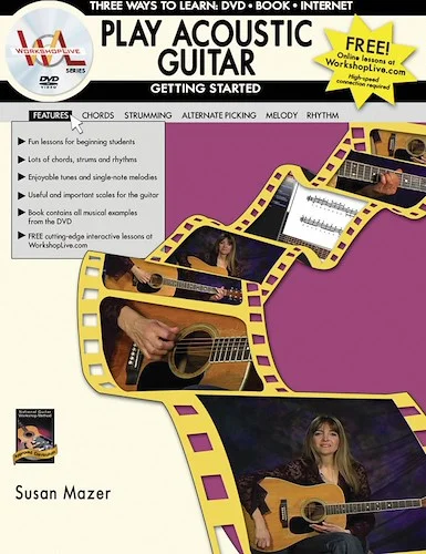 Play Acoustic Guitar: Getting Started: Three Ways to Learn: DVD * Book * Internet
