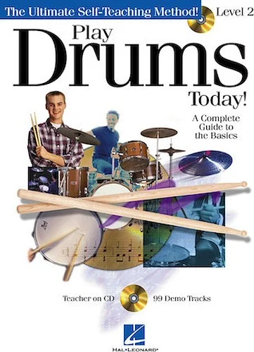 Play Drums Today! - Level 2 - A Complete Guide to the Basics