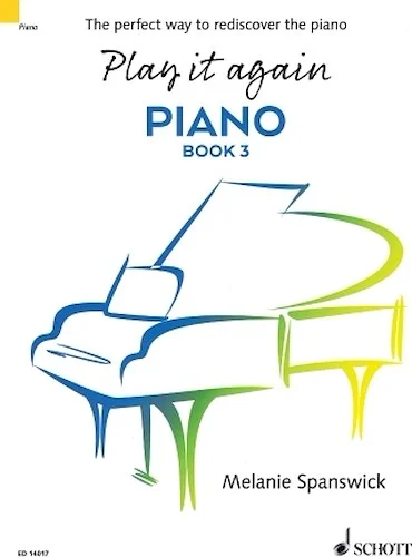 Play It Again Piano, Book 3 - The Perfect Way to Rediscover the Piano
