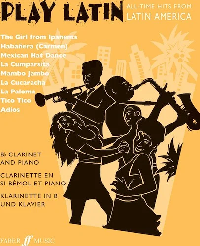 Play Latin Clarinet: All-Time Hits from Latin America