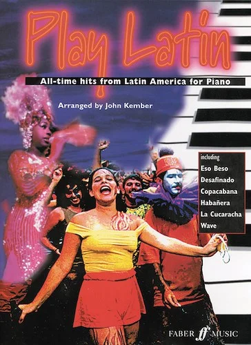 Play Latin Piano: All-Time Hits from Latin America