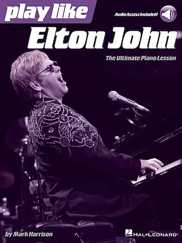 Play like Elton John - The Ultimate Piano Lesson