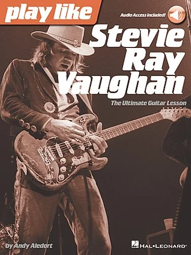Play like Stevie Ray Vaughan - The Ultimate Guitar Lesson