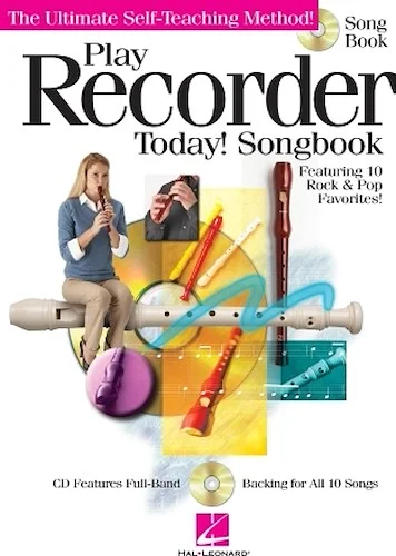 Play Recorder Today! Songbook - The Ultimate Self-Teaching Method