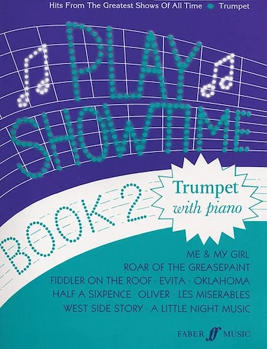Play Showtime for Trumpet, Book 2: Hits from the Greatest Shows of All Time