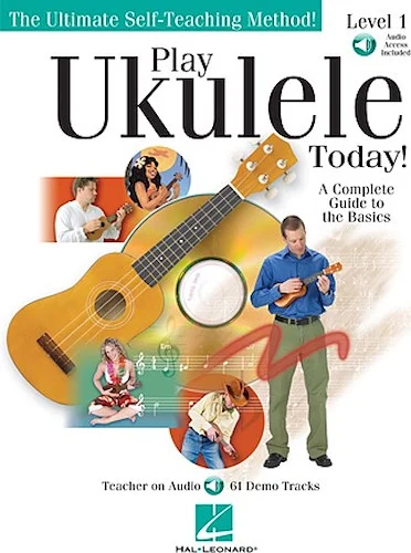 Play Ukulele Today! - A Complete Guide to the Basics
Level 1