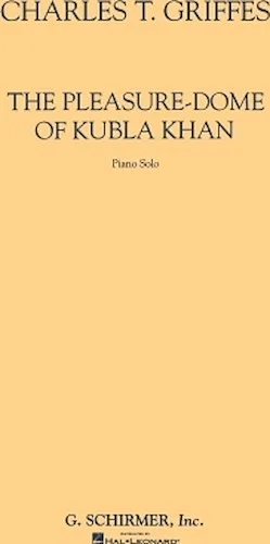 Pleasure-Dome Of Kubla Khan, The