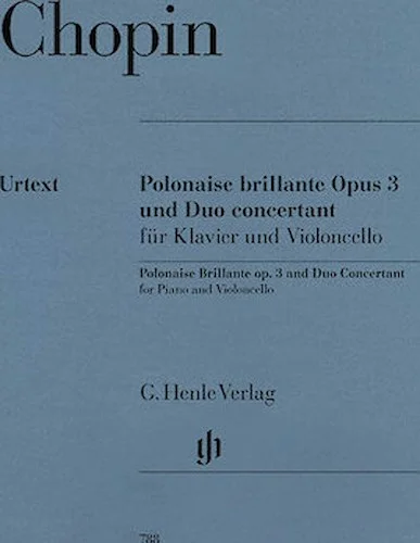 Polonaise Brillante C Major Op. 3 and Duo Concertant E Major
