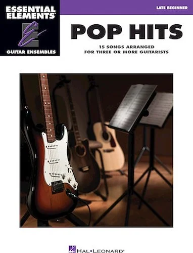 Pop Hits - 15 Songs Arranged for Three or More Guitarists - 15 Songs Arranged for Three or More Guitarists
