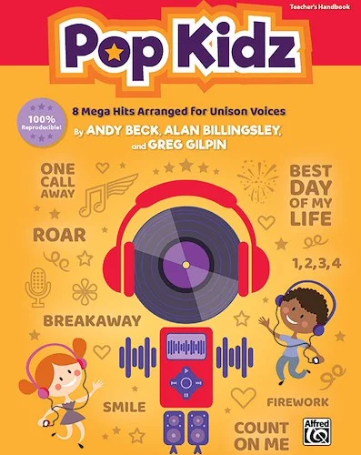 Pop Kidz: 8 Mega Hits Arranged for Unison Voices