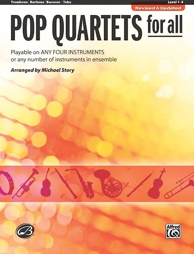 Pop Quartets for All (Revised and Updated): Playable on Any Four Instruments or Any Number of Instruments in Ensemble