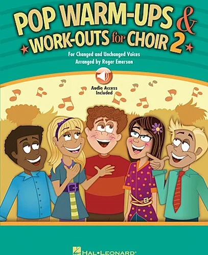 Pop Warm-Ups & Work-Outs for Choir, Vol. 2 - For Changed and Unchanged Voices