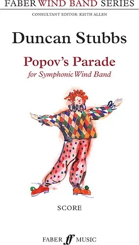 Popov's Parade: For Symphonic Wind Band