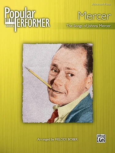 Popular Performer: Mercer: The Songs of Johnny Mercer