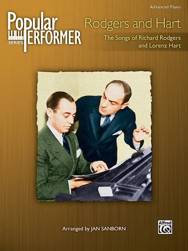 Popular Performer: Rodgers and Hart: The Songs of Richard Rodgers and Lorenz Hart