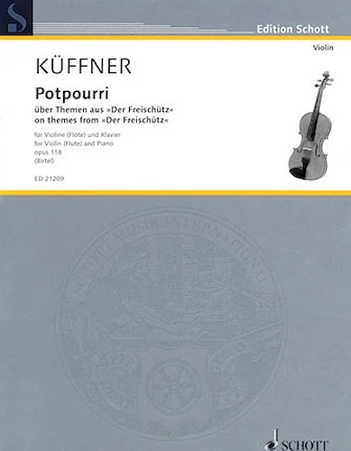 Potpourri Op. 118 on Themes from Der Freischutz