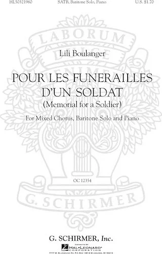 Pour Les Funerailles D'Un Soldat (Memorial for a Soldier - SATB with Baritone Solo, Piano)